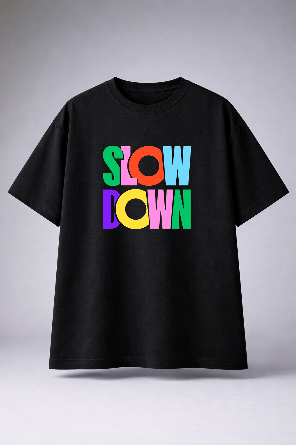 Original Oversized T-Shirt Printed SLOW DOWN Graphic Tee (Unisex)